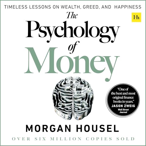 The Psychology of Money: Timeless Lessons on Wealth, Greed, and Happiness M22246